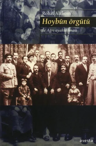 Hoybûn Örgütü Ve Ağrı Ayaklanması
