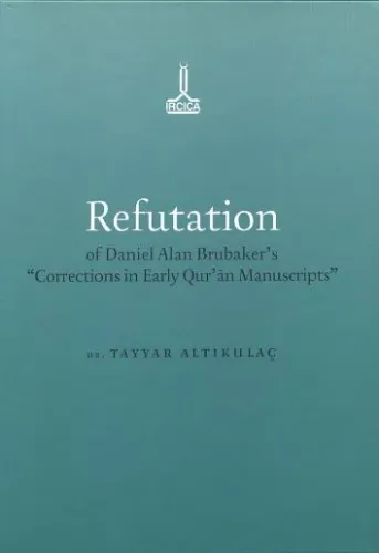 Refutation of Daniel Alan Brubaker's Corrections in Early Qur'an Manus