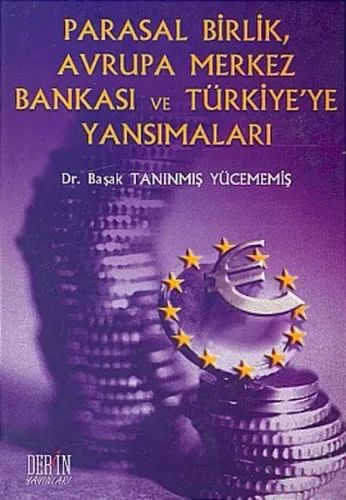 Parasal Birlik, Avrupa Merkez Bankası ve Türkiye'ye Yansımaları