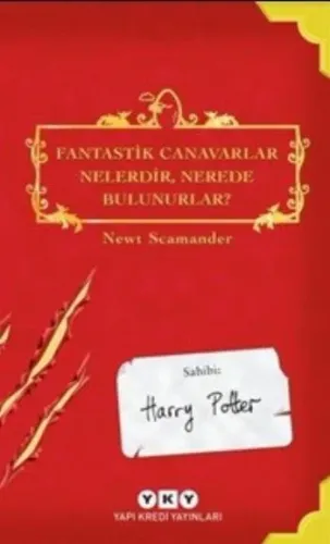 Fantastik Canavarlar Nelerdir, Nerede Bulunurlar?; Sahibi : Harry Potter