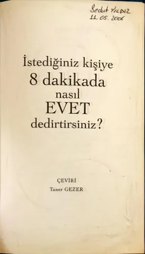 İstediğiniz Kişiye 8 Dakikada Nasıl Evet Dedirtirsiniz? / Etkileme Sanatı