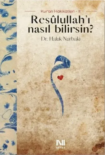 Resulullahı Nasıl Bilirsin? Kur'an Hakikatleri 2