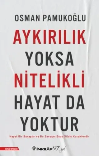 Aykırılık Yoksa Nitelikli Hayat da Yoktur | Kitap Ambarı