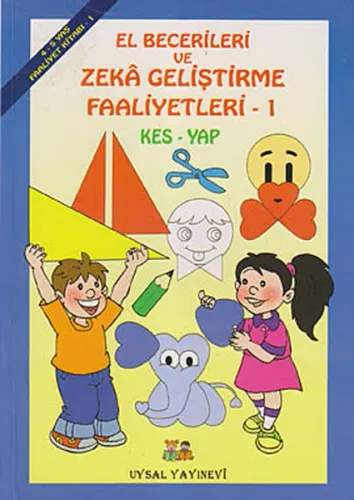 El Becerileri ve Zeka Geliştirme Faaliyetleri -4-5; Kes-Yap