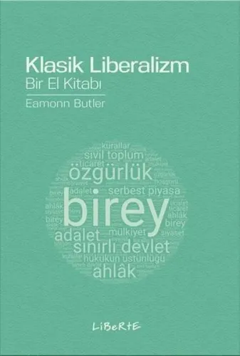 Klasik Liberalizm; Bir El Kitabı
