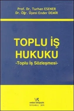 Toplu İş Hukuku - Toplu İş Sözleşmesi