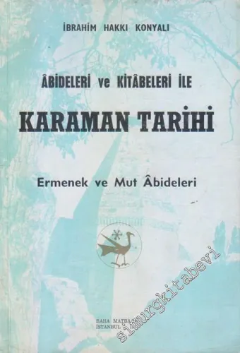 Âbideleri ve Kitâbeleri ile Karaman Tarihi - Ermenek ve Mut Abideleri -        1967