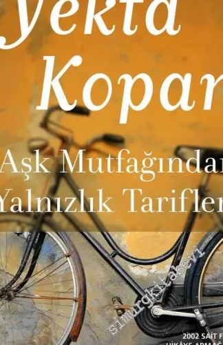 Aşk Mutfağından Yalnızlık Tarifleri