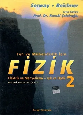 Fizik 2 (Serway) Fen ve Mühendislik İçin Elektrik ve Manyetizma Işık ve Optik