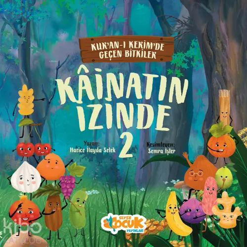 Kainatın İzinde 2; Kurân-ı Kerîm'de Geçen Bitkiler