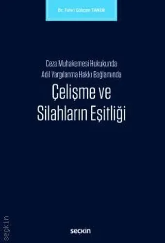 Çelişme ve Silahların Eşitliği