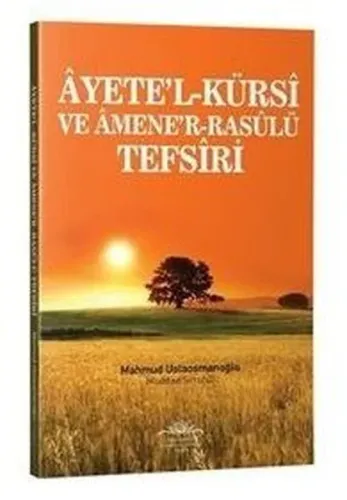 Ayetel Kürsi ve Amener Rasulü Tefsiri