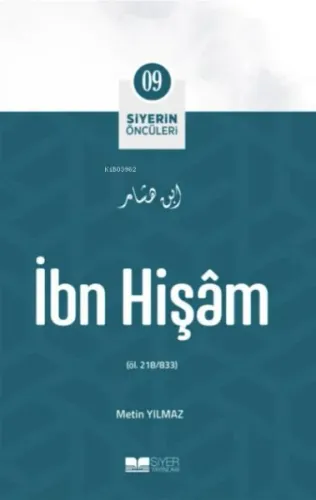 Siyerin Öncüleri 09 - İbn Hişam