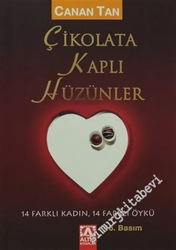 Çikolata Kaplı Hüzünler -        2007