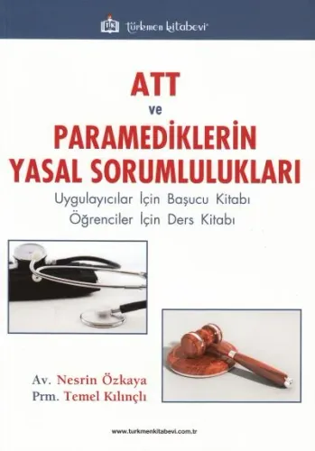 ATT ve Paramediklerin Yasal Sorumlulukları