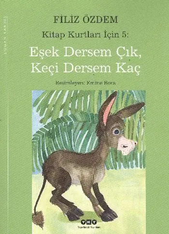 Kitap Kurtları İçin 5 Eşek Dersem Çık Keçi Dersem Kaç