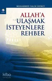 Allah'a Ulaşmak İsteyenlere Rehber | benlikitap.com