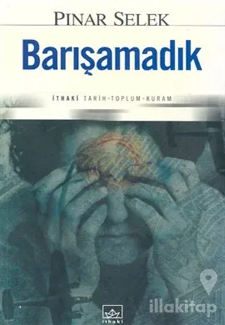Barışamadık