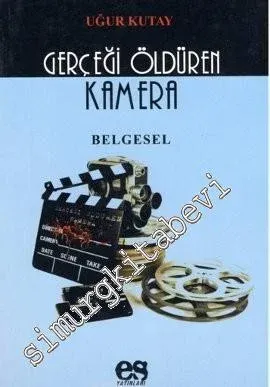 Gerçeği Öldüren Kamera -         2009