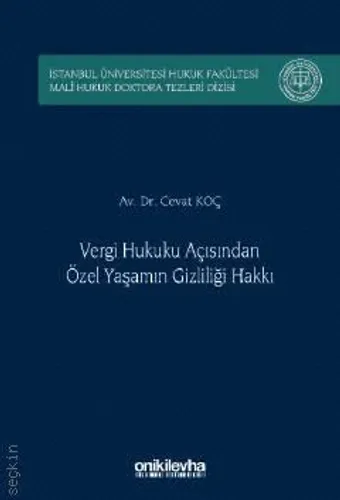 Vergi Hukuku Açısından Özel Yaşamın Gizliliği Hakkı