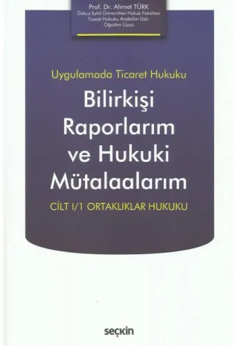 Bilirkişi Raporlarım ve Hukuki Mütalaalarım