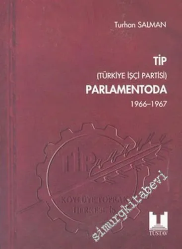 TİP Parlamentoda 2 ( 1966 - 1967 ) -        2004