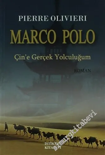 Marco Polo: Çin'e Gerçek Yolculuğum -        2007