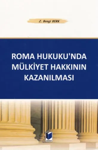 Roma Hukuku' nda Mülkiyet Hakkının Kazanılması