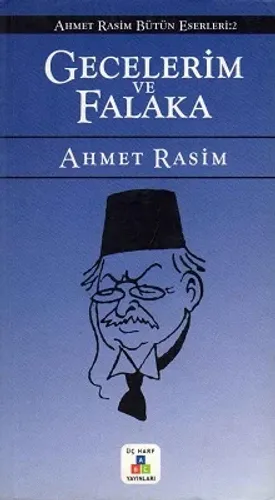 Gecelerim ve Falaka / Ahmet Rasim Bütün Eserleri 2