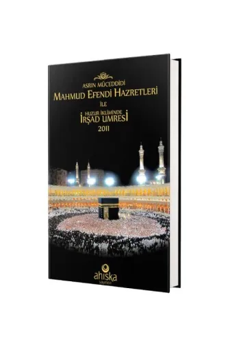 Huzur İkliminde İrşad Umresi