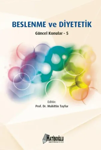 Beslenme ve Diyetetik Güncel Konular - 5