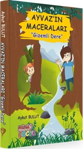 Ayvaz'ın Maceraları - Gizemli Dere