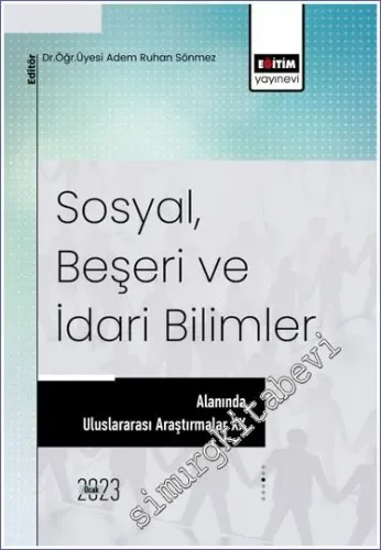 Sosyal Beşeri ve İdari Bilimler Alanında Araştırmalar XX -         2023