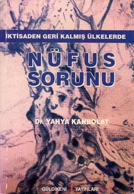 İktisaden Geri Kalmış Ülkelerde Nüfus Sorunu