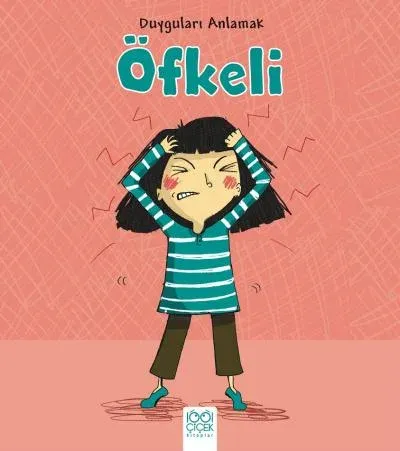 Duyguları Anlamak - Öfkeli