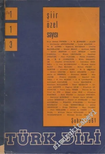 Türk Dili Dergisi Şiir Özel Sayısı - Sayı: 113  X    Şubat  1961