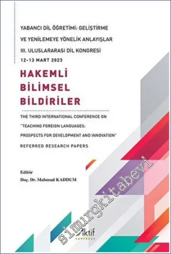 Yabancı Dil Öğretimi: Geliştirme ve Yenilemeye Yönelik Anlayışlar -         2023