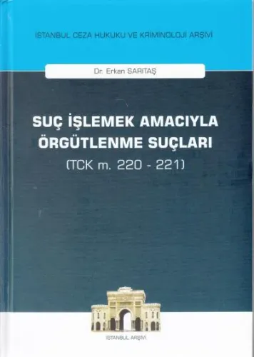 Suç İşlemek Amacıyla Örgütlenme Suçları