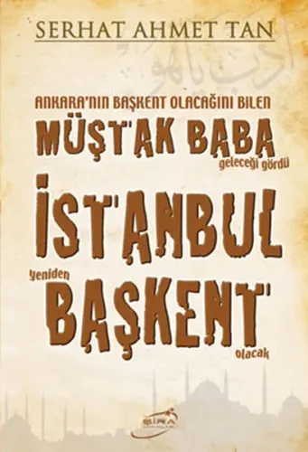 İstanbul Yeniden Başkent Olacak