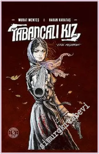 Tabancalı Kız - Cinai Melodram CİLTLİ -