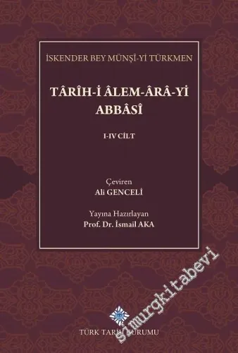 Târîh-i Âlem-Ârâ-yi Abbâsî 4 Cilt TAKIM -