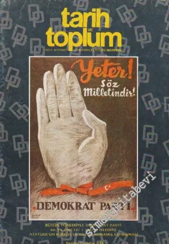 Tarih ve Toplum Aylık Ansiklopedik Dergi: Demokrat Parti - Sayı: 53      Mayıs 1988