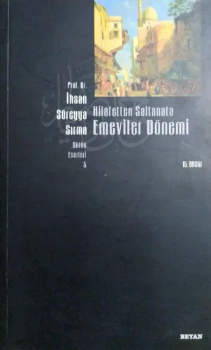 Hilafetten Saltanata Emeviler Dönemi