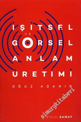 İşitsel ve Görsel Anlam Üretimi -         2018