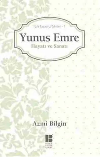 Yunus Emre Hayatı ve Sanatı