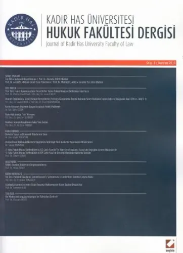 Kadir Has Üniversitesi Hukuk Fakültesi Dergisi Sayı: 1 Haziran 2013