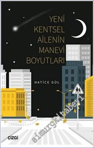 Yeni Kentsel Ailenin Manevi Boyutları -         2022