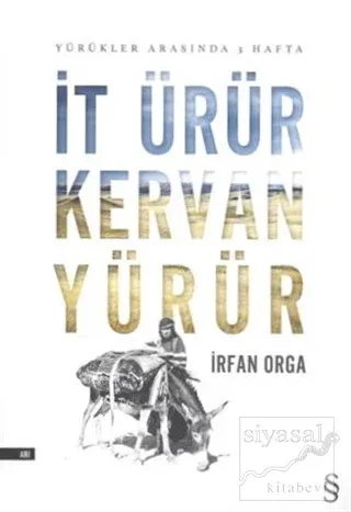 İt Ürür Kervan Yürür