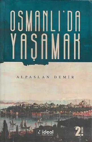 Osmanlı’da Yaşamak
