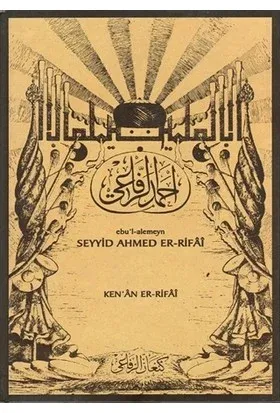 Ebu'l-Alemeyn Seyyid Ahmed Er-Rifai (Ciltli)